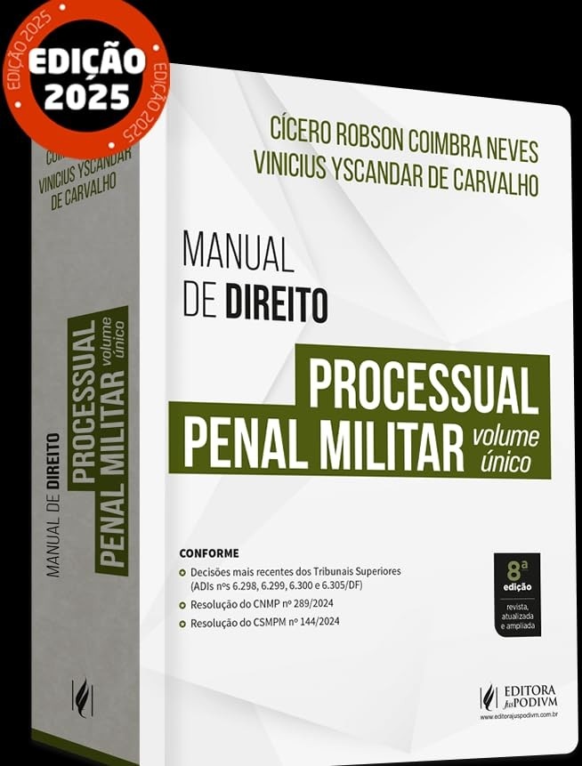 Manual de Direito Processual Penal Militar - Volume Único 8ª Edição (2025) - Essencial para sua Carreira!