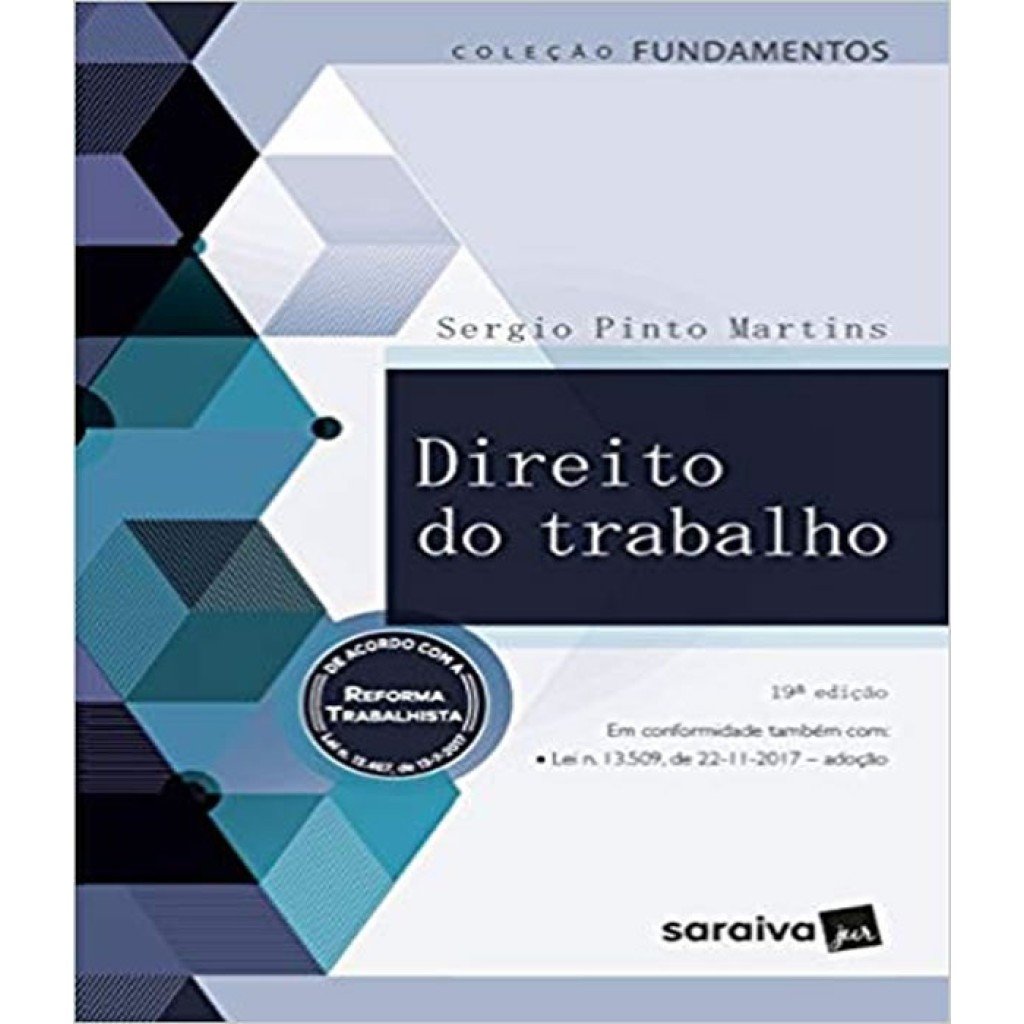 Direito do Trabalho: Guia Completo – 19ª Edição