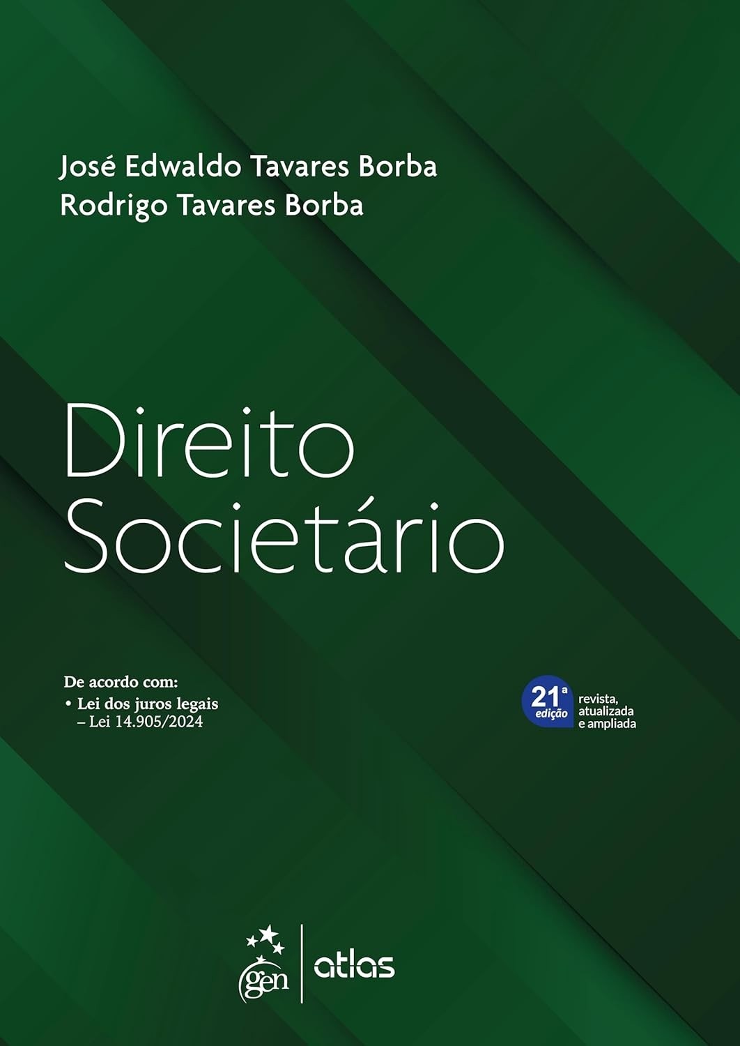 Direito Societário: A Obra Essencial para Profissionais - 21ª Edição 2025
