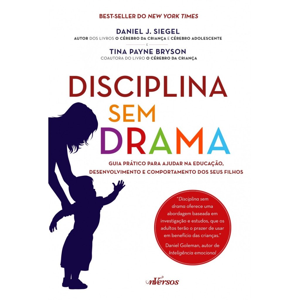 Disciplina Sem Drama: Guia para Pais e Filhos