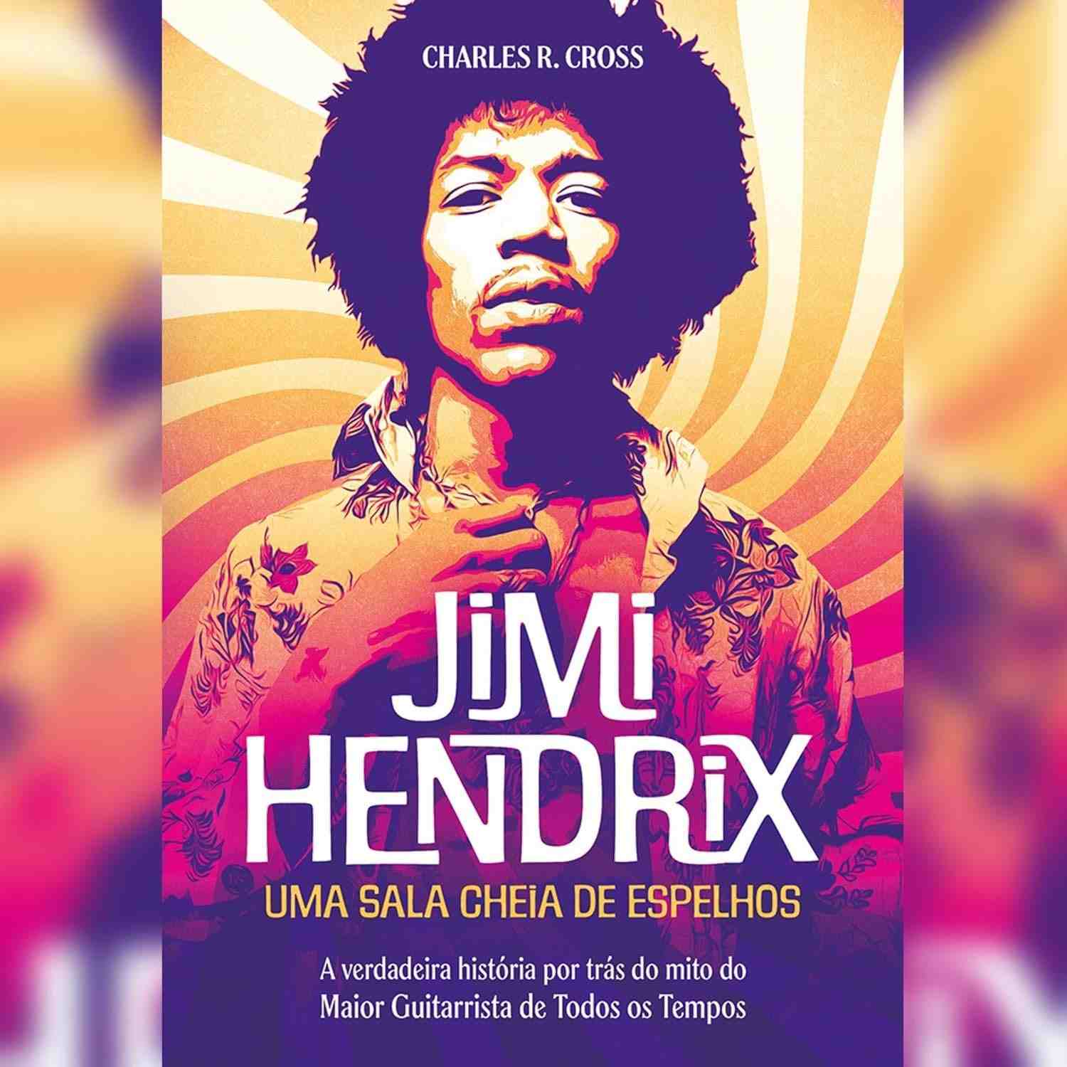 do-a-hendrix-reveladora-tras-a-mito-verdade-por-jimi-uma-biografia-a