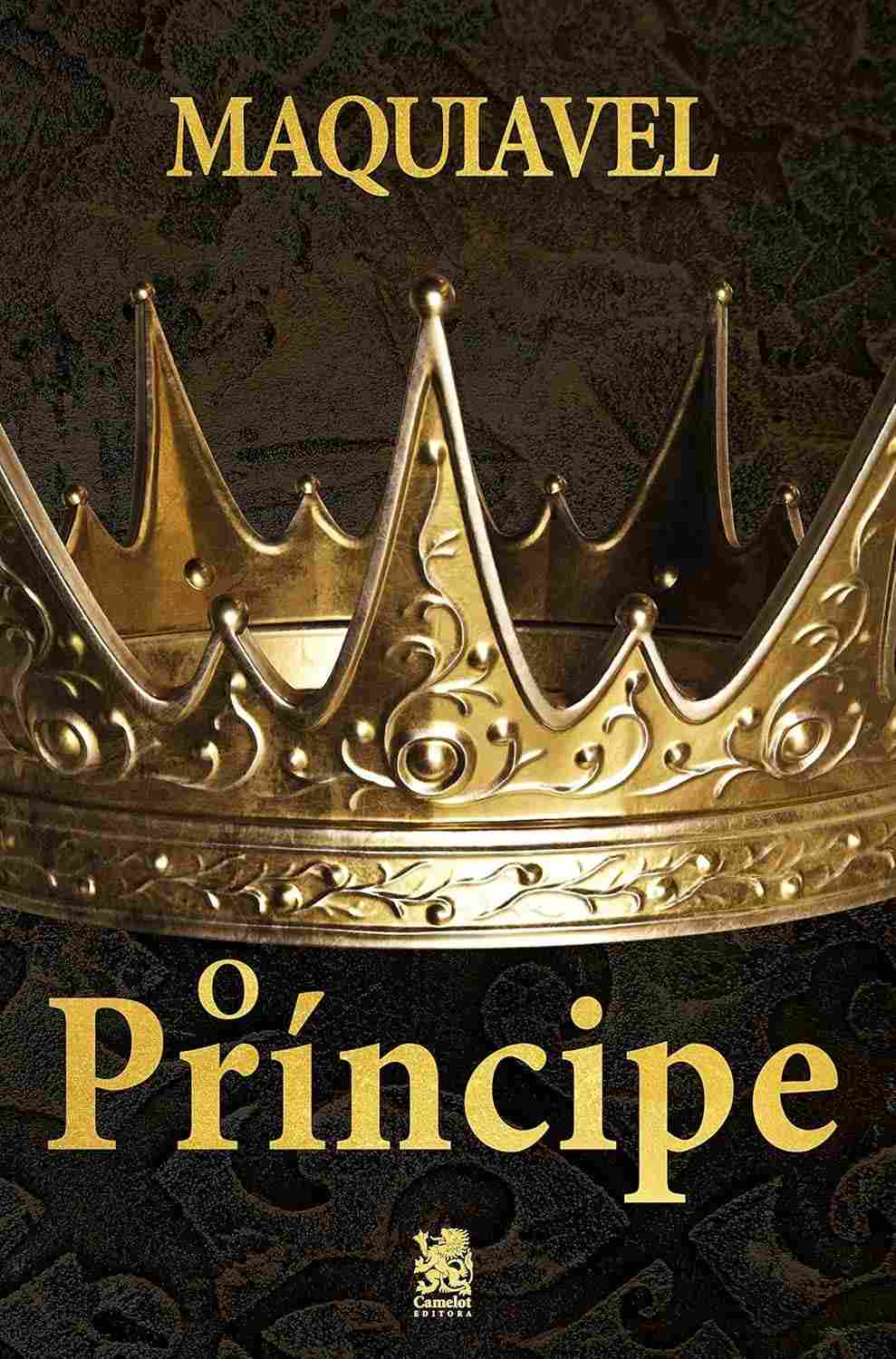 O Príncipe de Maquiavel: Domine a Arte da Liderança e do Poder
