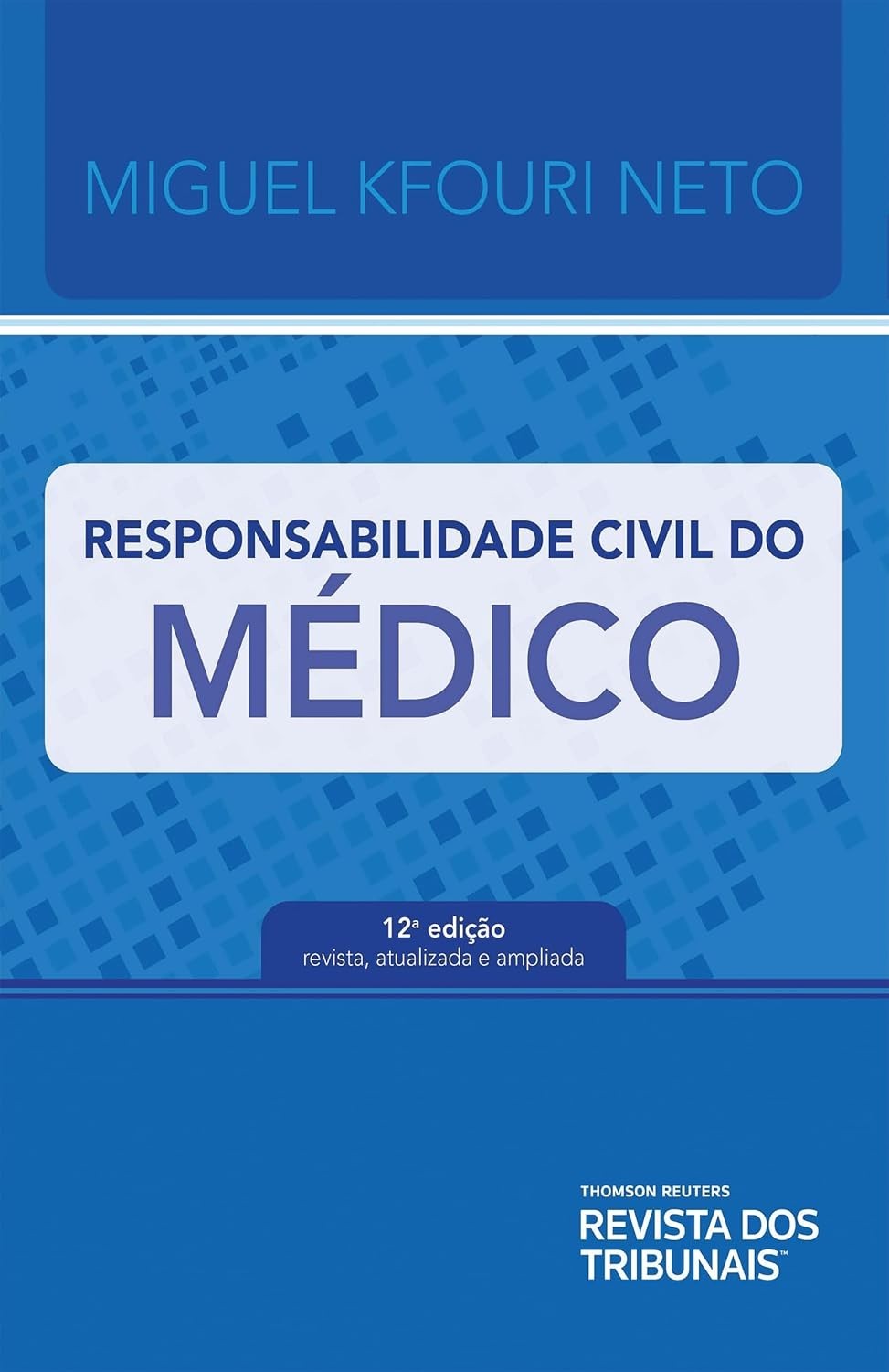 Responsabilidade Civil do Médico: A Obra Essencial para Profissionais da Saúde