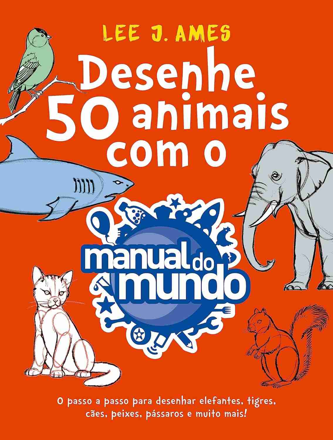 do-guia-passo-com-desenhe-o-manual-incriveis-a-animais-passo-divertido-a-50-mundo-a