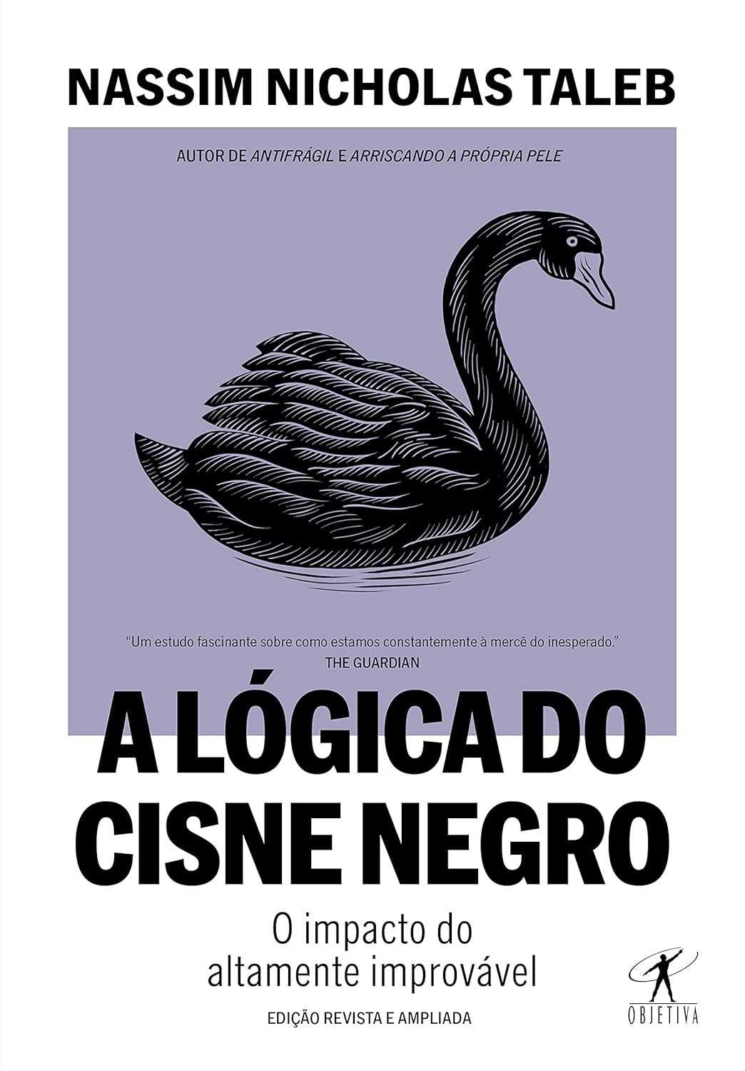 A Lógica do Cisne Negro: Domine o Improvável e a Incerteza