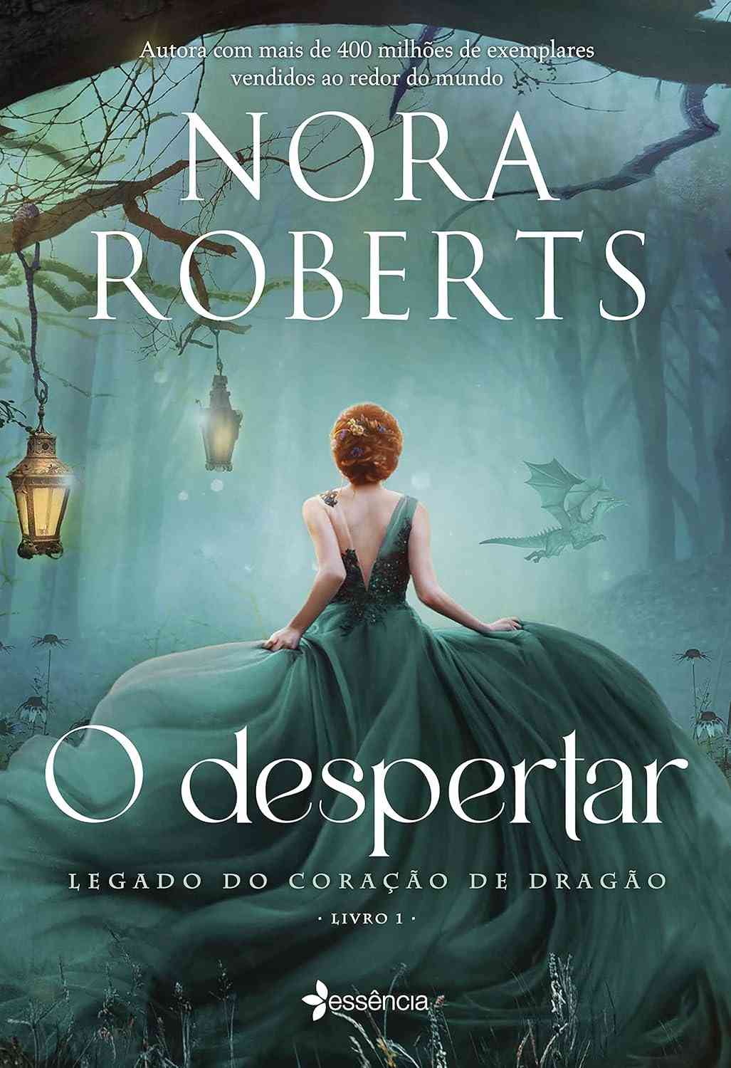 O Despertar: Legado do Coração de Dragão Livro 1 - Nora Roberts