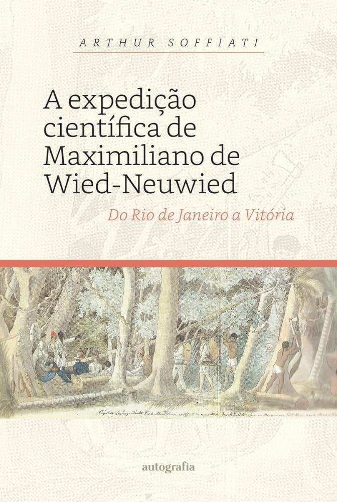 do-rio-expedicao-uma-historica-a-jornada-janeiro-wied-cientifica-de-neuwied-de-a-vitoria-a