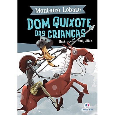 Dom Quixote para Crianças: Aventura e Leitura!