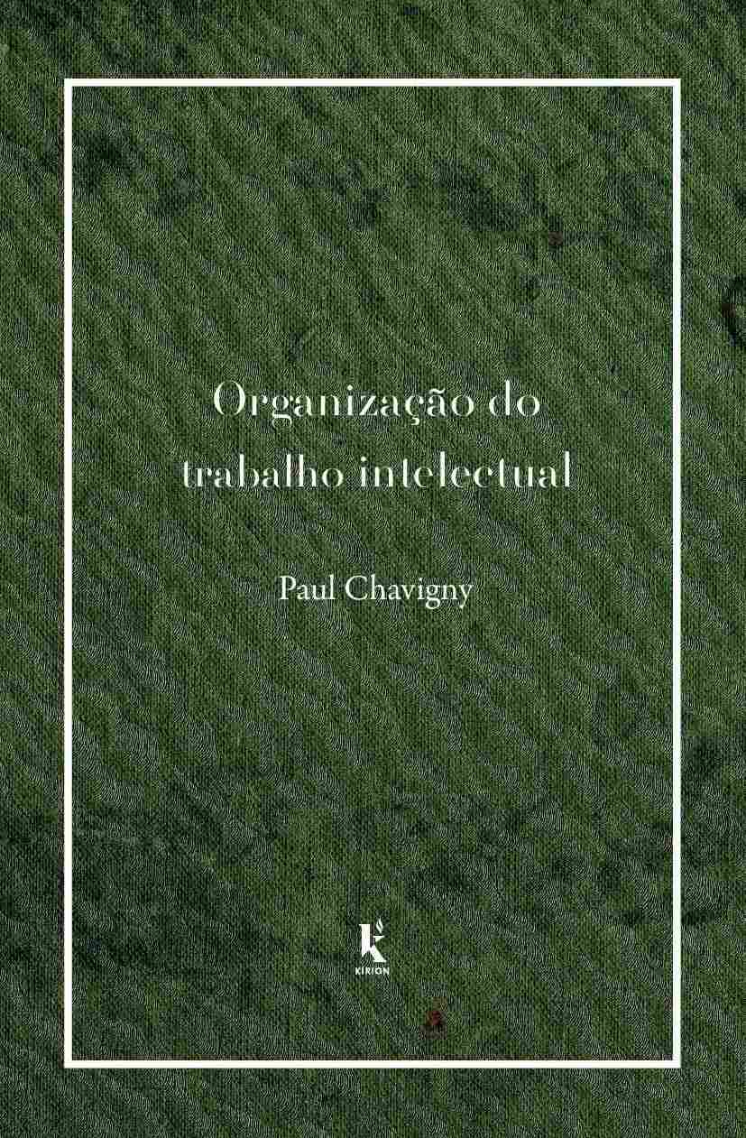 Organização do Trabalho Intelectual: Domine o Conhecimento e Potencialize Sua Mente