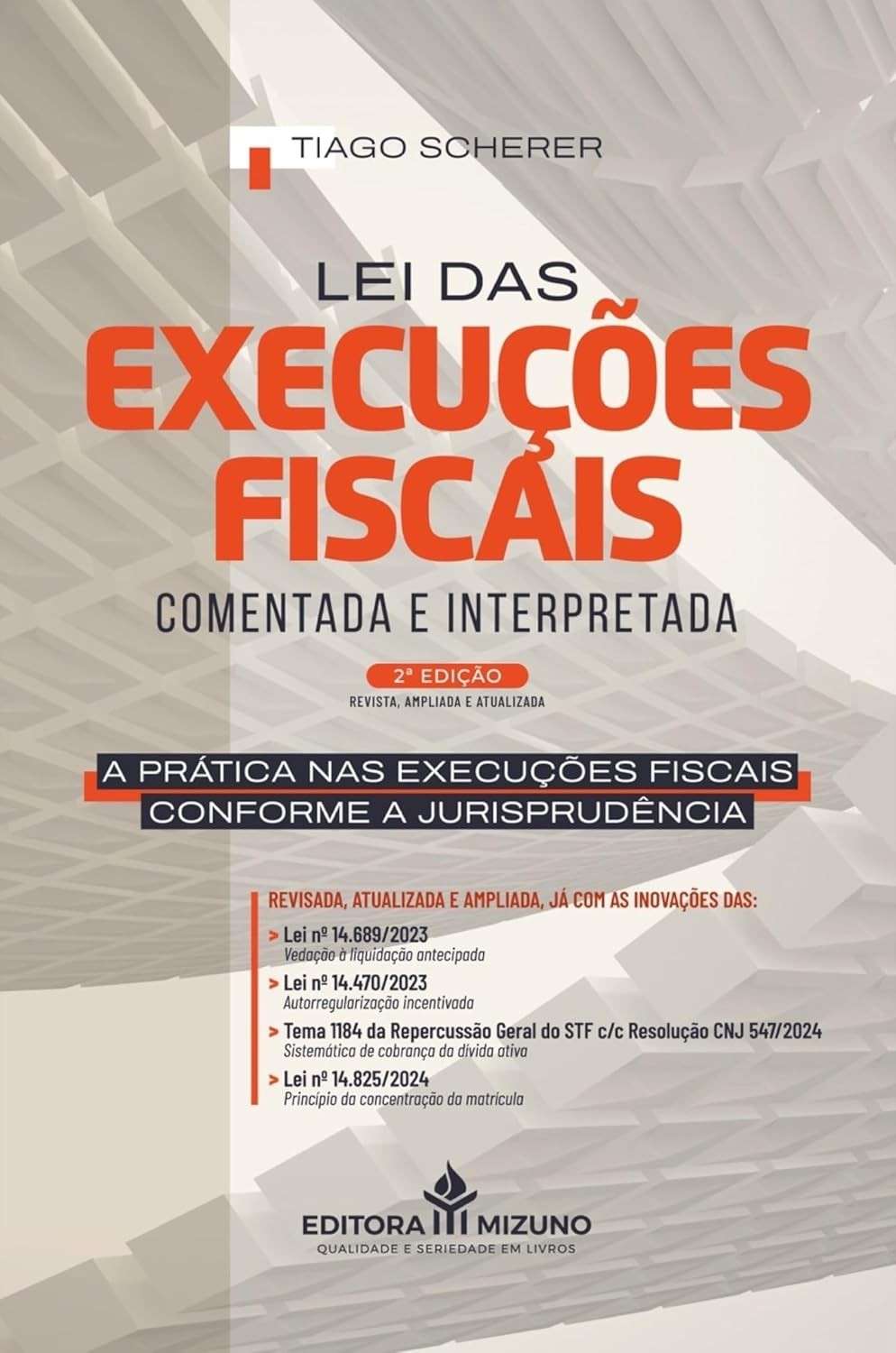 Lei das Execuções Fiscais Comentada e Interpretada: Domine a Cobrança Tributária