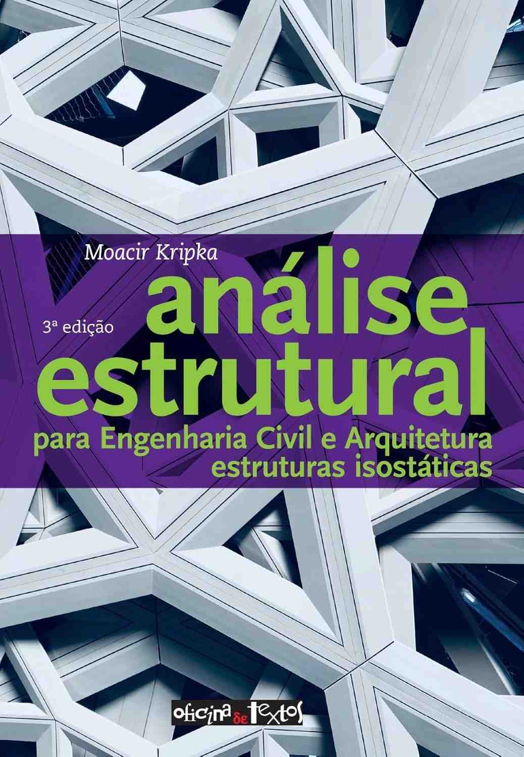 Análise Estrutural para Engenharia Civil e Arquitetura: Domine Vigas, Pórticos e Treliças