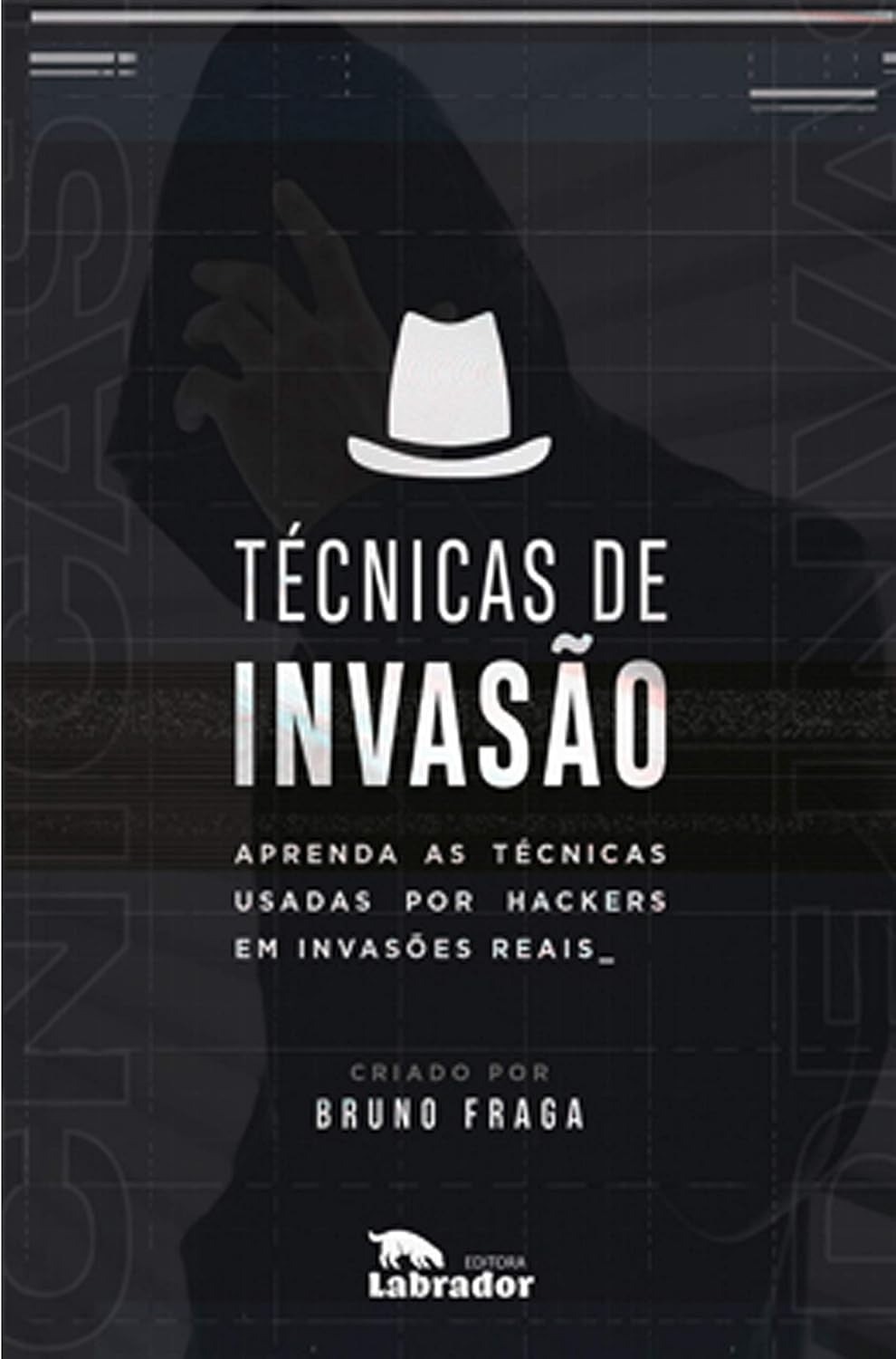 Técnicas de Invasão: Domine Hacking e Segurança da Informação como um Profissional