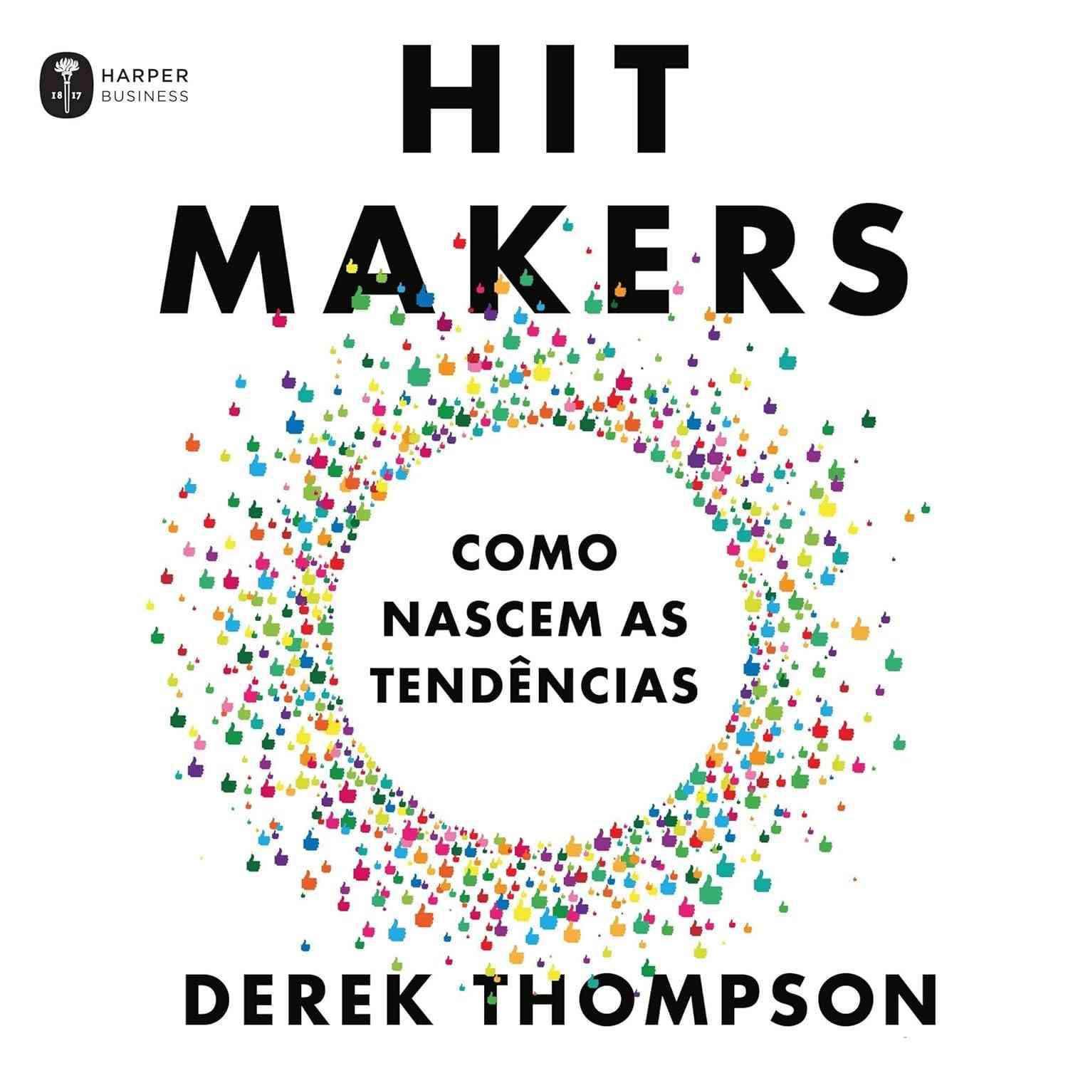Hit Makers: A Ciência por Trás dos Sucessos Culturais