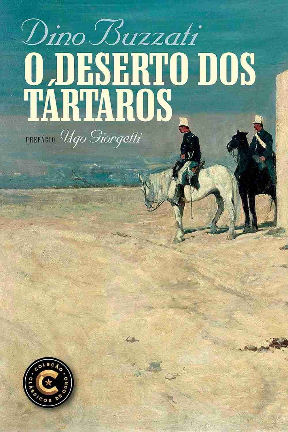 O deserto dos tártaros (Coleção Clássicos de Ouro)
