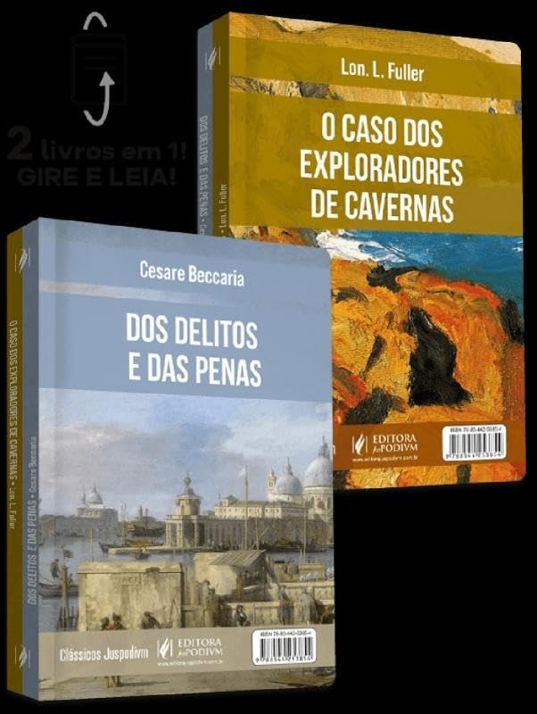 Clássicos Juspodivm - O Caso dos Exploradores de Cavernas e Dos Delitos e das Penas