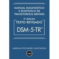 DSM-5-TR: Guia Essencial para Diagnóstico Mental