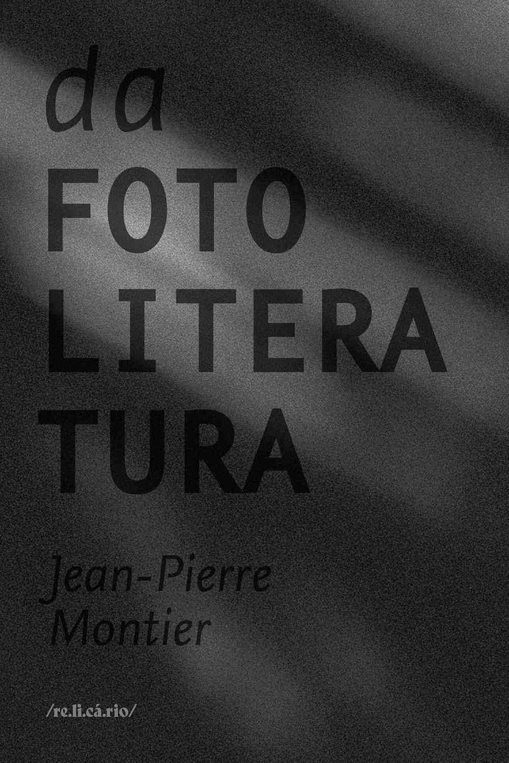 Da Fotoliteratura: A Interseção Entre Imagem e Palavra