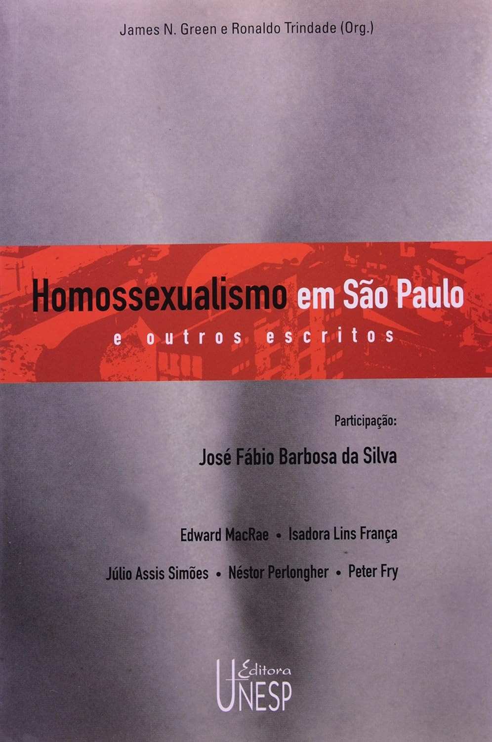 Homossexualismo em São Paulo: Estudo Pioneiro e Escritos Essenciais