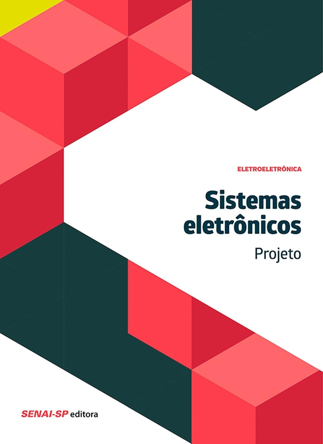 Projeto de Sistemas Eletrônicos: Guia Completo para Desenvolvimento e Controle