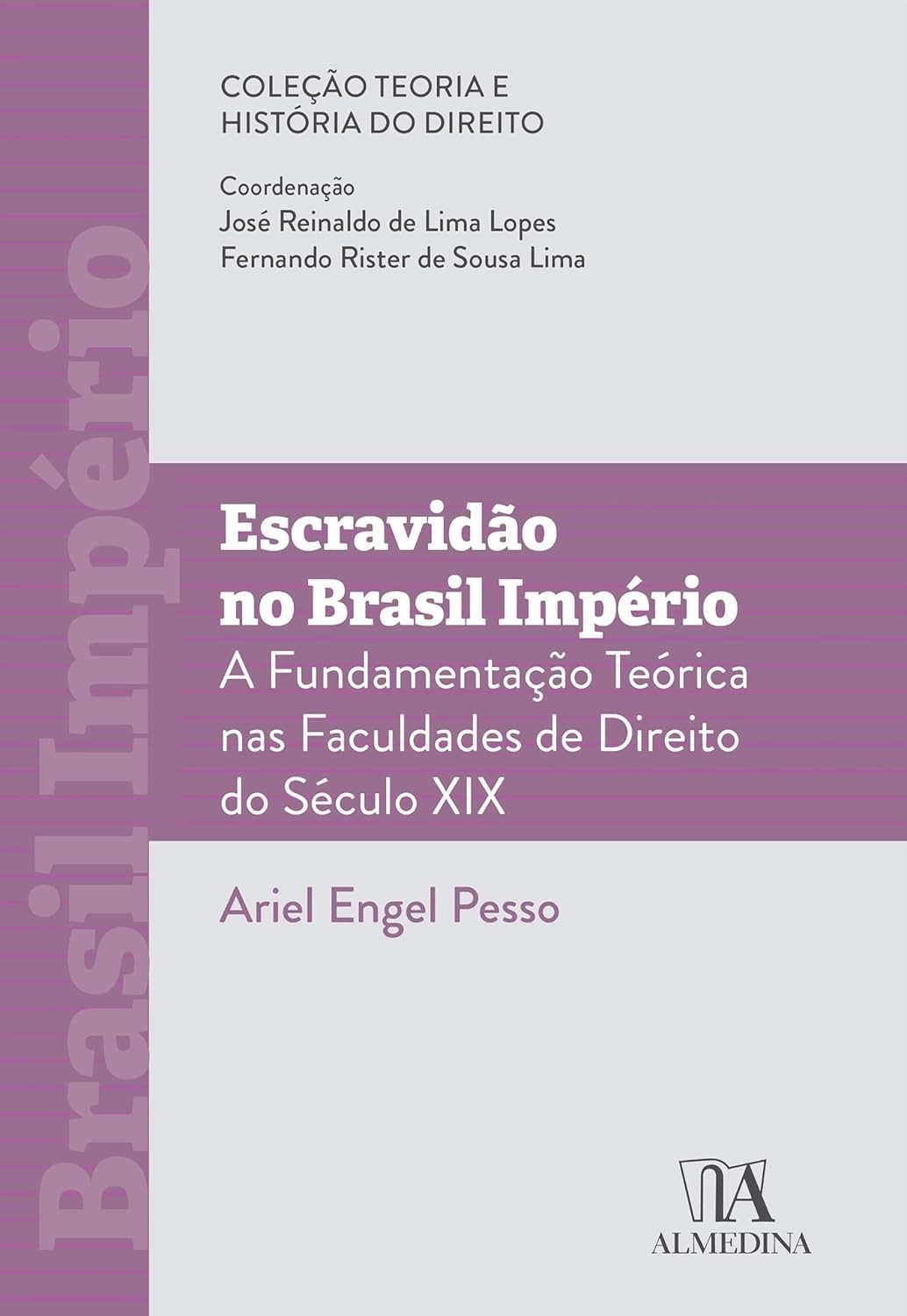 Escravidão no Brasil Império: A Teoria Jurídica e o Legado da "Questão Servil"