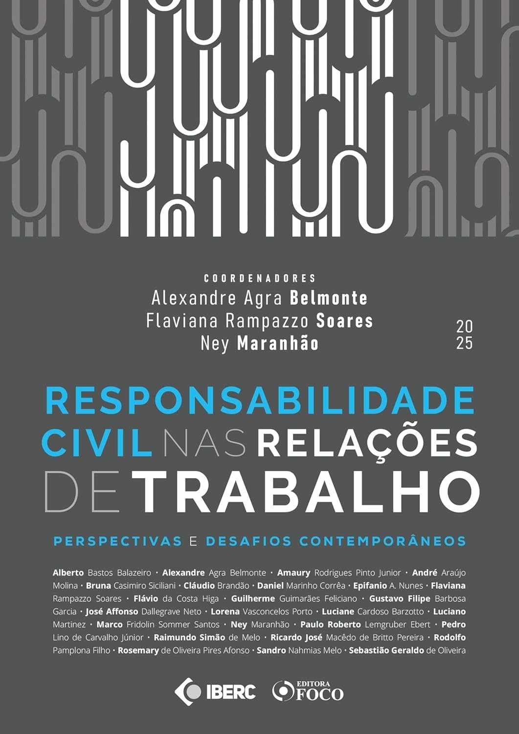 Responsabilidade Civil no Trabalho: Desafios e Perspectivas Contemporâneas (1ª Ed. 2025)