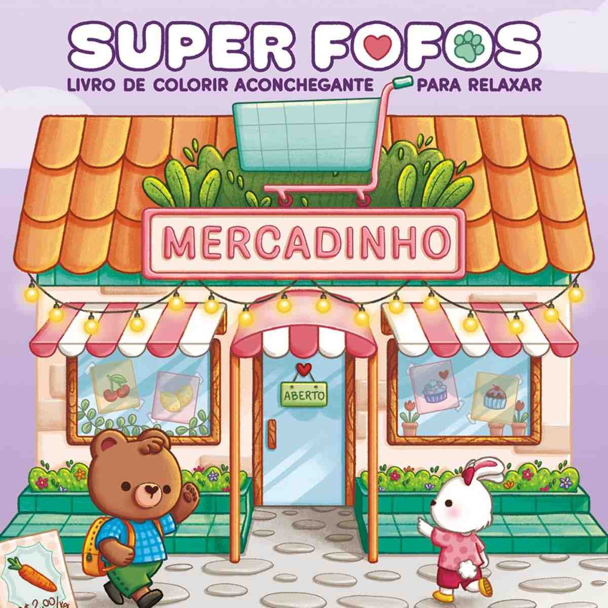 Livro de Colorir Adulto SUPER FOFOS: CUTE & COMFY - Relaxamento e Criatividade