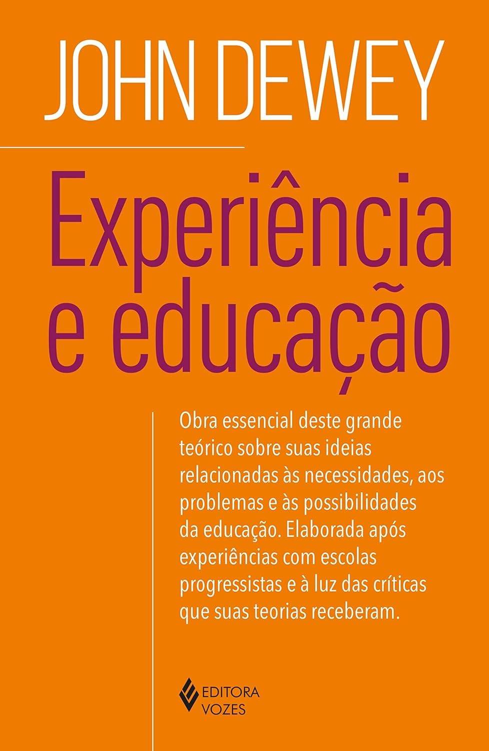 Experiência e Educação: A Visão Revolucionária de John Dewey
