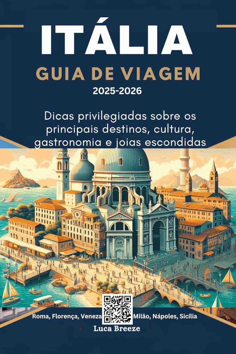 Guia de Viagem Itália 2025-2026: Descubra Joias Escondidas e Dicas Exclusivas
