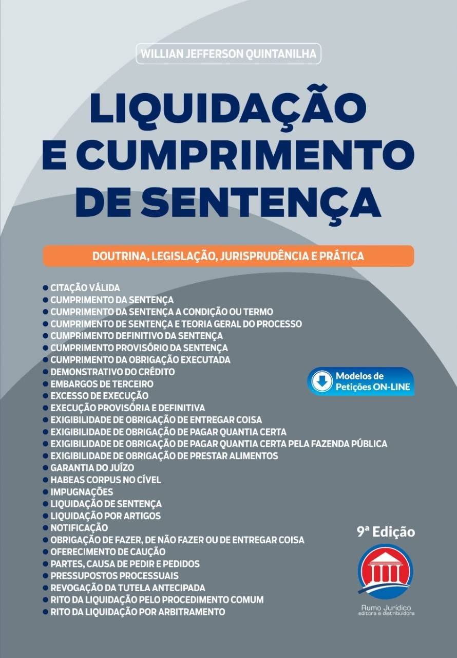 Liquidação e Cumprimento de Sentença: Guia Essencial para Profissionais do Direito