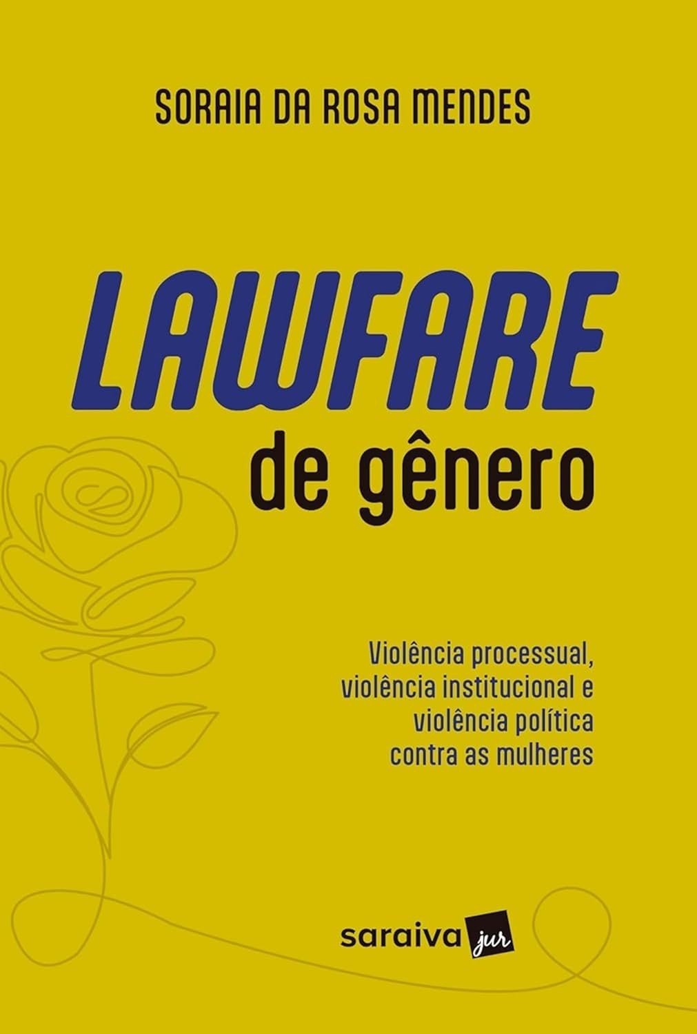 Lawfare de Gênero: Violência Processual, Institucional e Política Contra Mulheres - Edição 2024