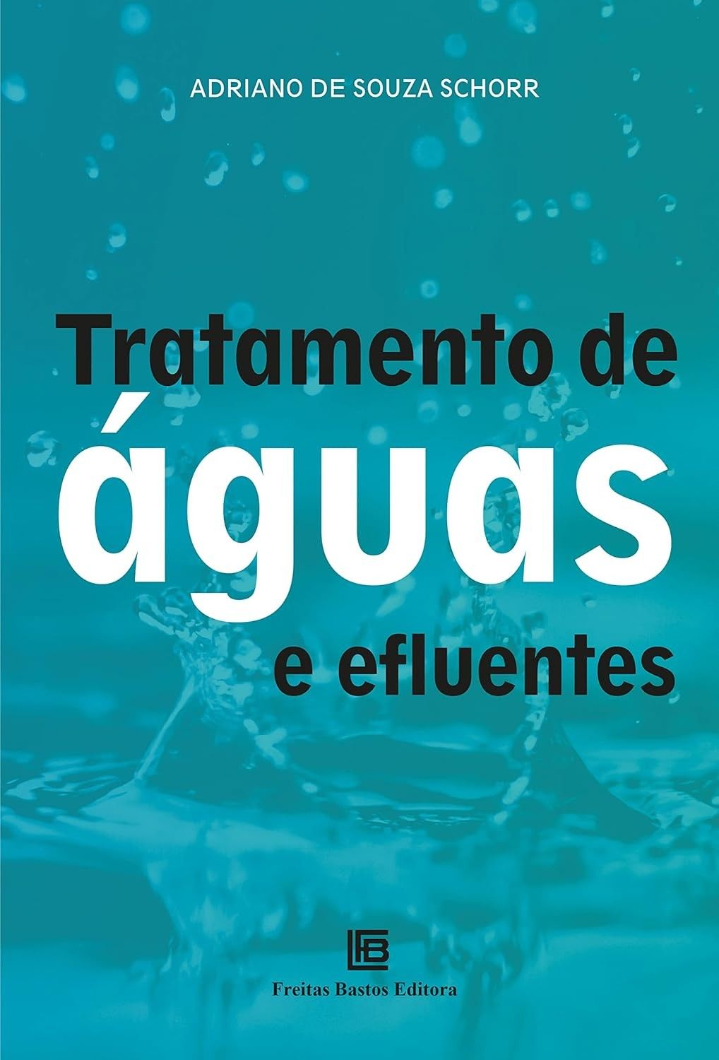 e-efluentes-de-aguas-a-completo-e-tratamento-estudantes-guia-profissionais-para-a