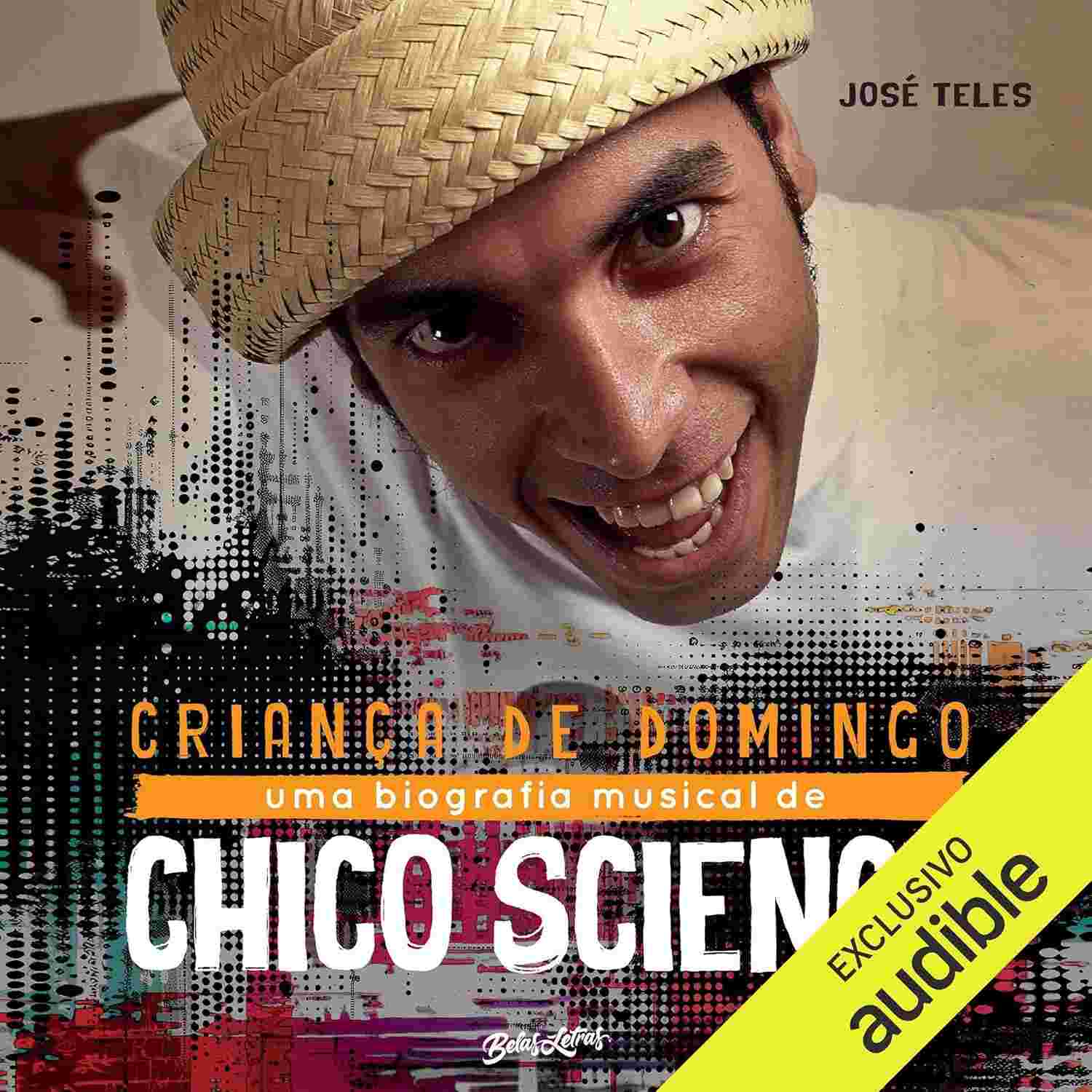 e-essencial-de-biografia-science-de-chico-a-domingo-manguebeat-o-a-crianca-a