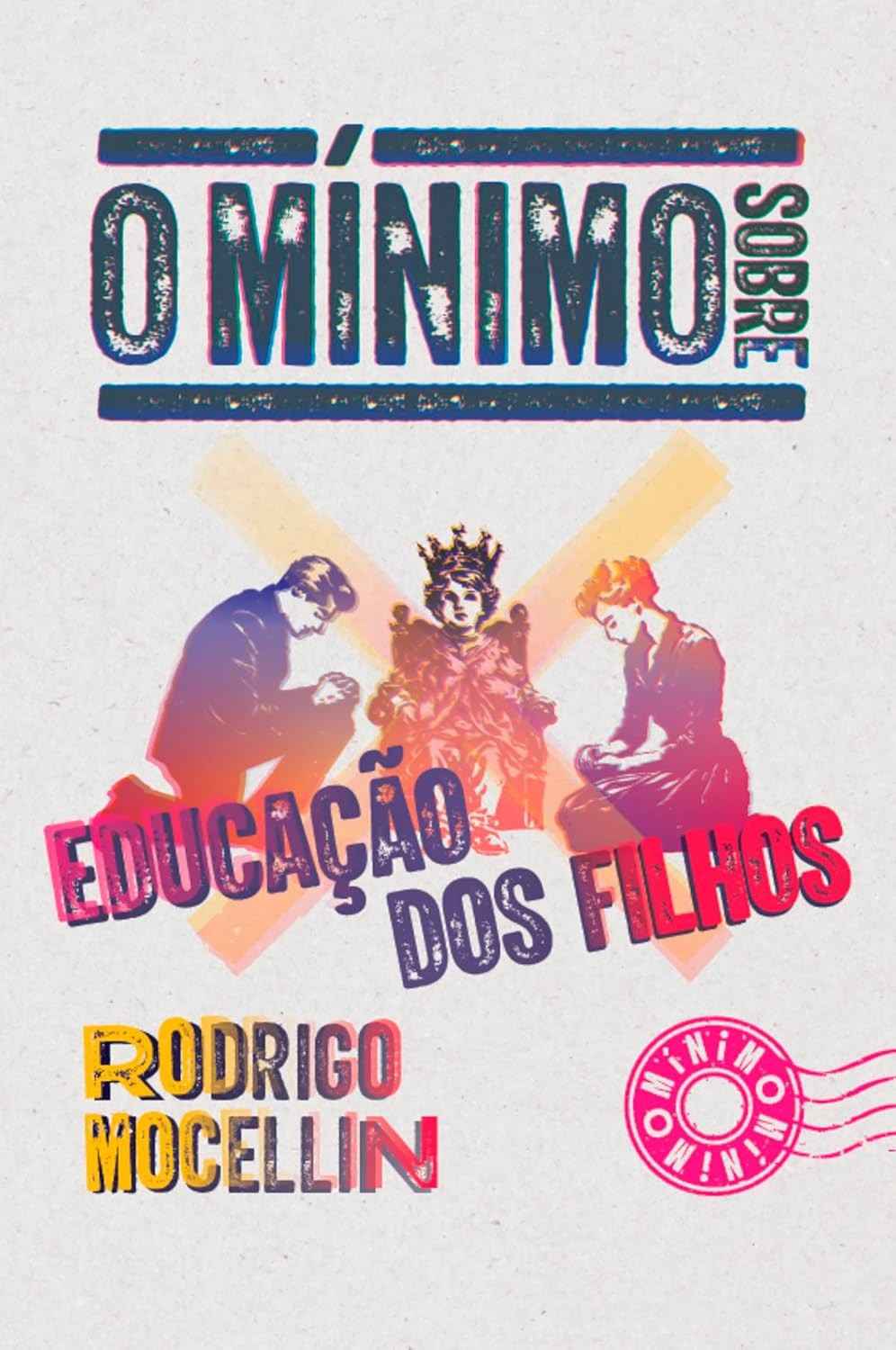 e-essencial-guia-filhos-a-dos-o-para-atuantes-firmes-pais-educacao-a