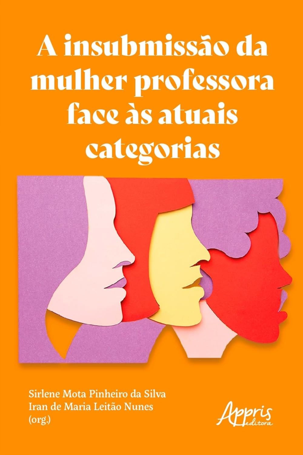 A Insubmissão da Mulher Professora: Desvendando Gênero, Raça e Educação