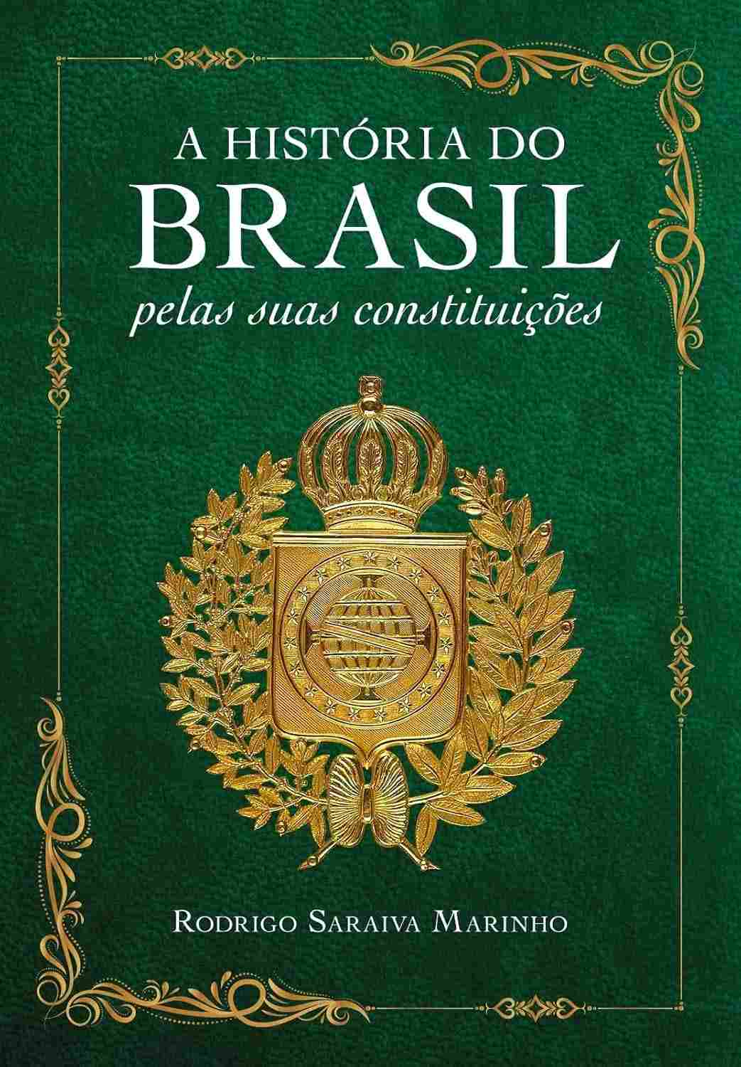 A História do Brasil Pelas Suas Constituições: Entenda a Insegurança Jurídica e o Futuro do País