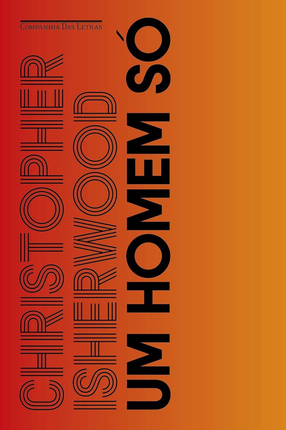 Um Homem Só: Clássico da Literatura Moderna sobre Amor e Solidão