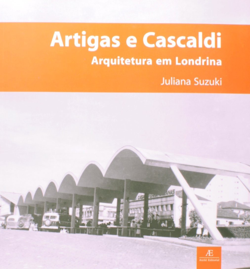 e-londrina-a-artigas-revelada-cascaldi-moderna-em-arquitetura-a