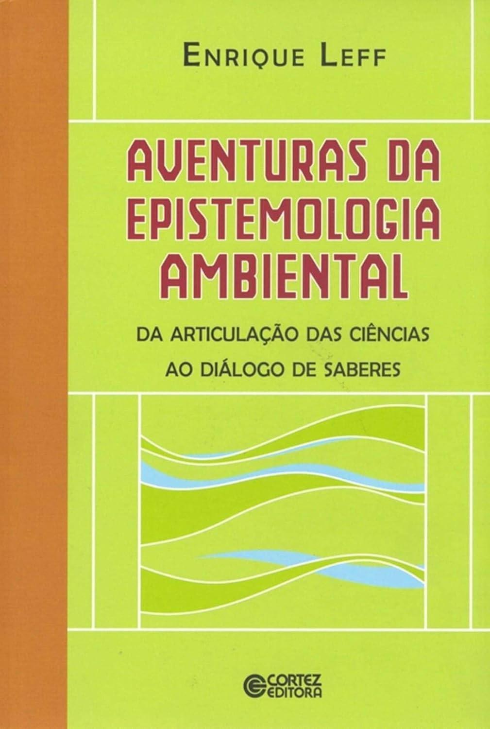 Epistemologia Ambiental: Desvende a Relação Humano-Natureza e a Sustentabilidade