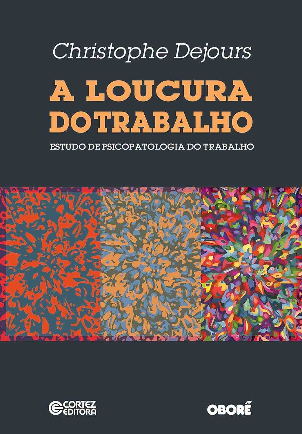 e-no-psicopatologia-a-profissional-do-o-ambiente-trabalho-a-loucura-estar-desvendando-bem-a