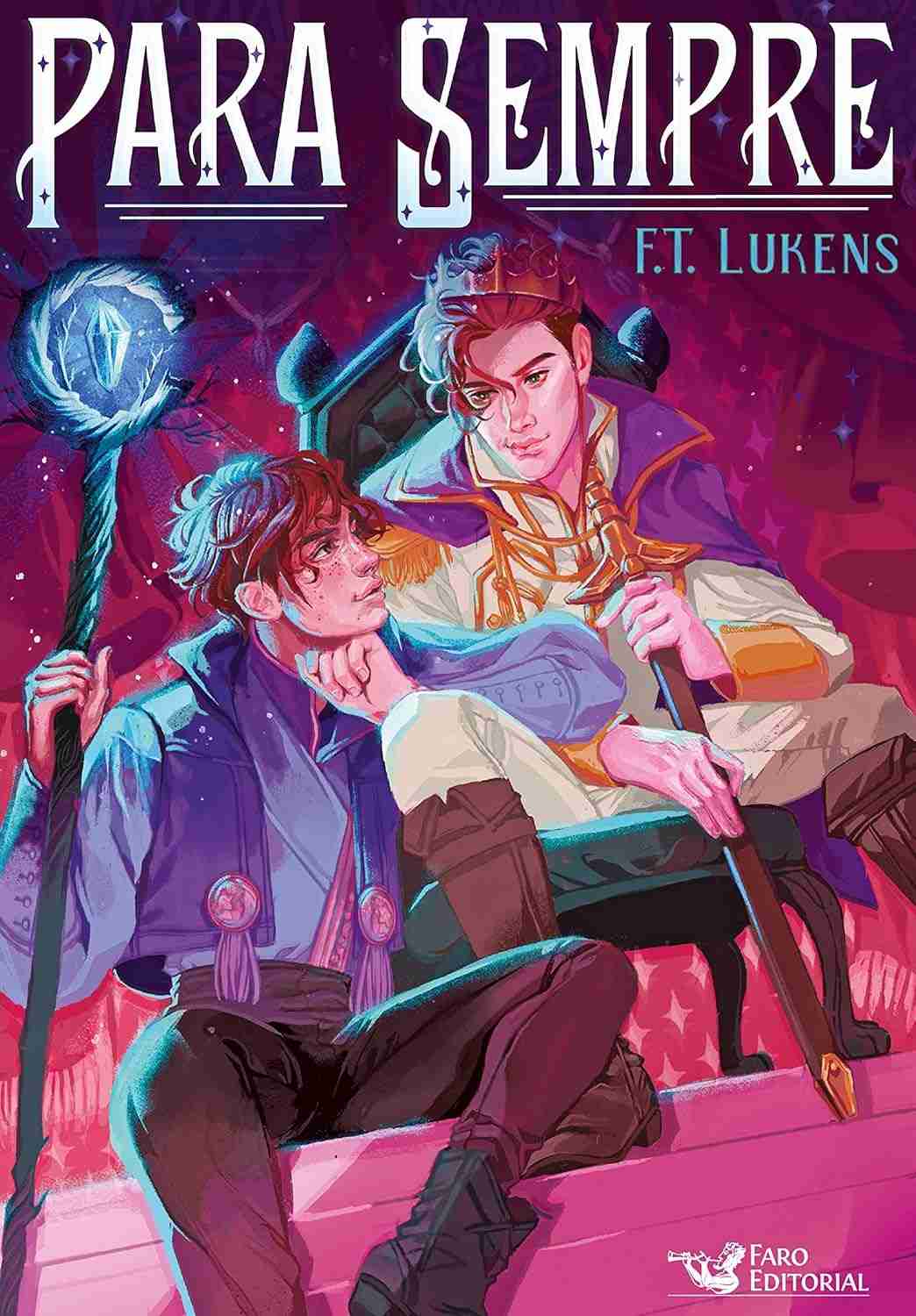 Para Sempre: Romance, Magia e o Destino de um Reino