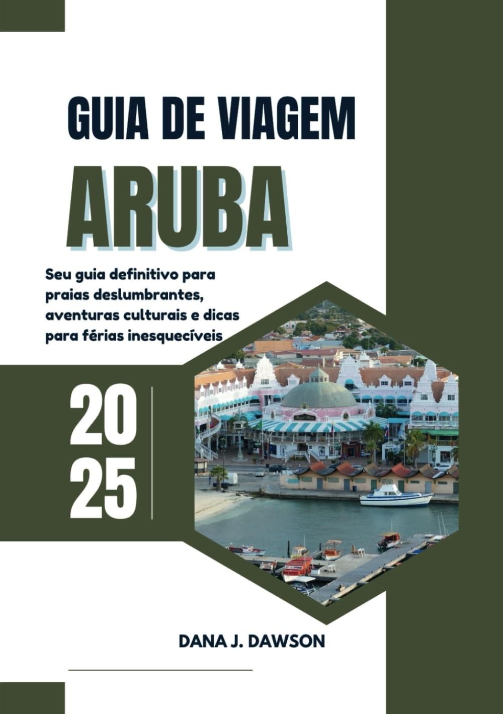 Guia Aruba 2025: Praias Paradisíacas, Aventuras e Férias Inesquecíveis