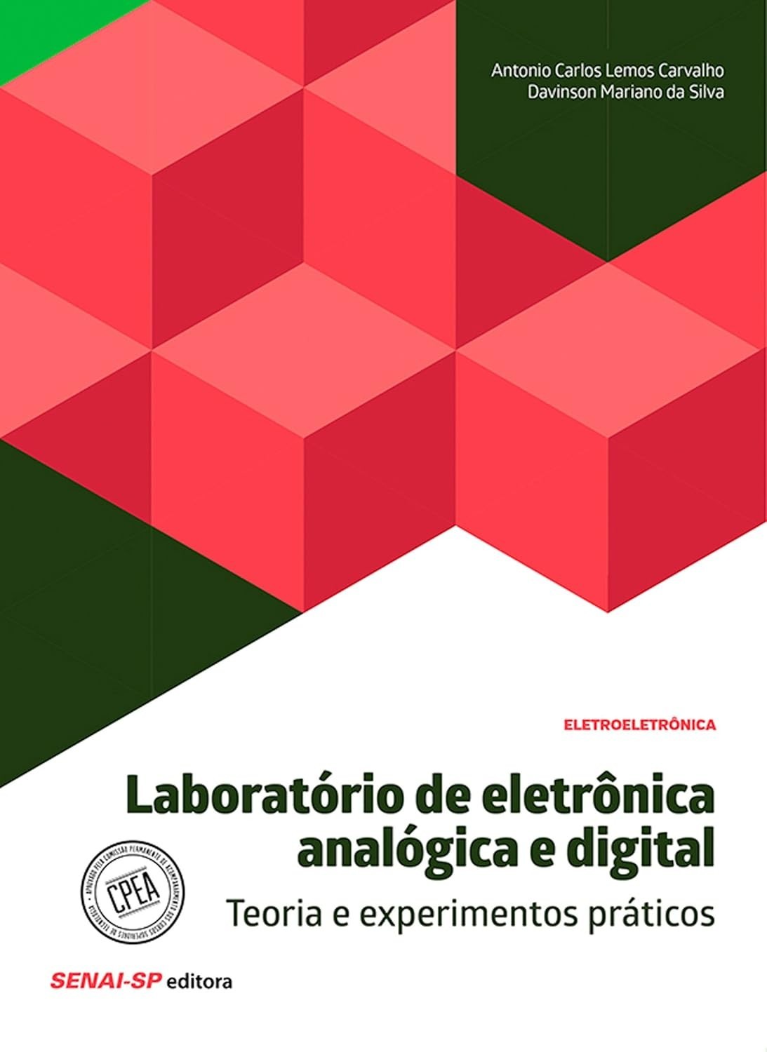 Laboratório de Eletrônica Analógica e Digital: Teoria e Prática Essencial
