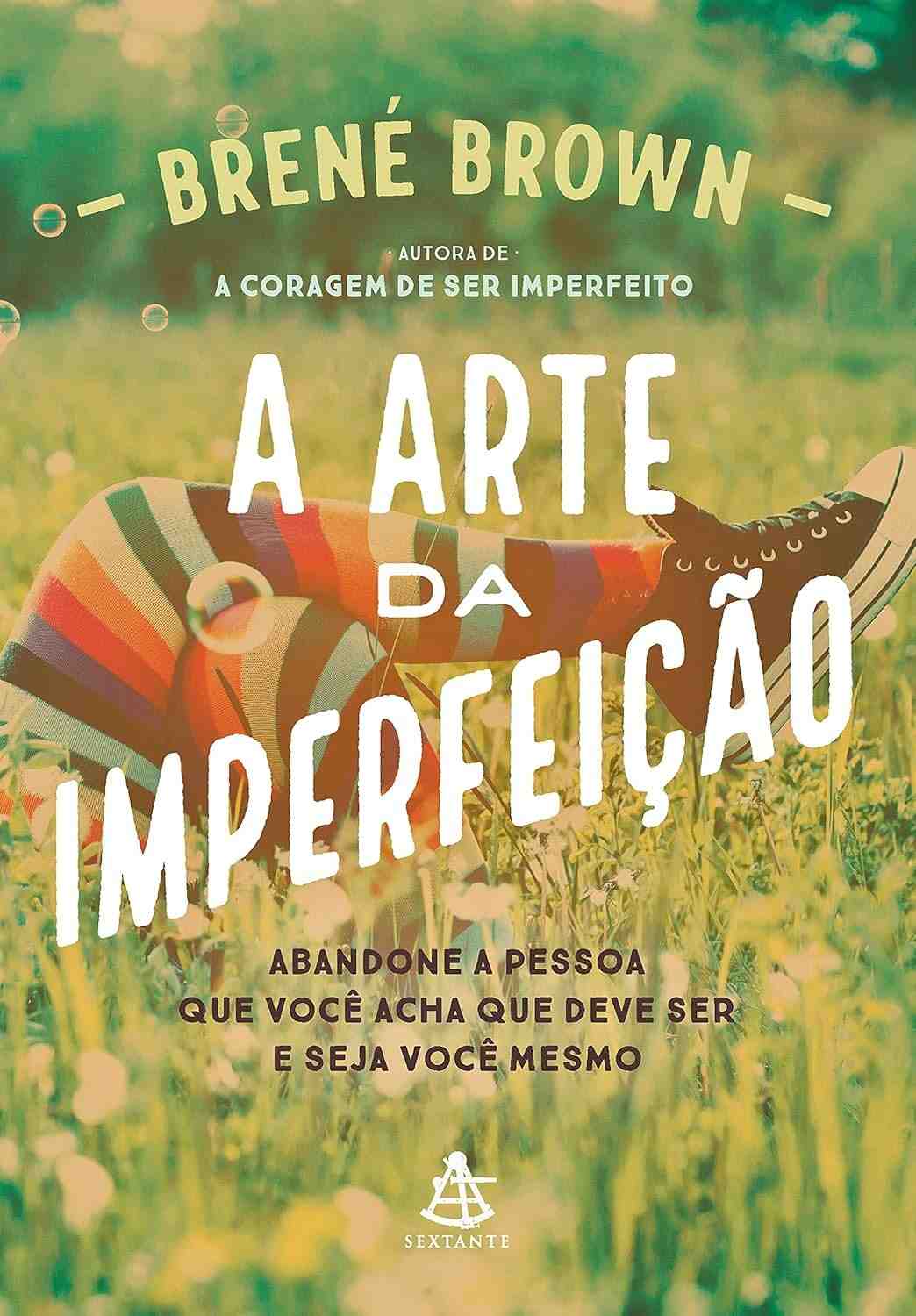 e-seja-a-e-imperfeicao-coragem-com-mais-arte-a-voce-viva-mesmo-conexao-da-a