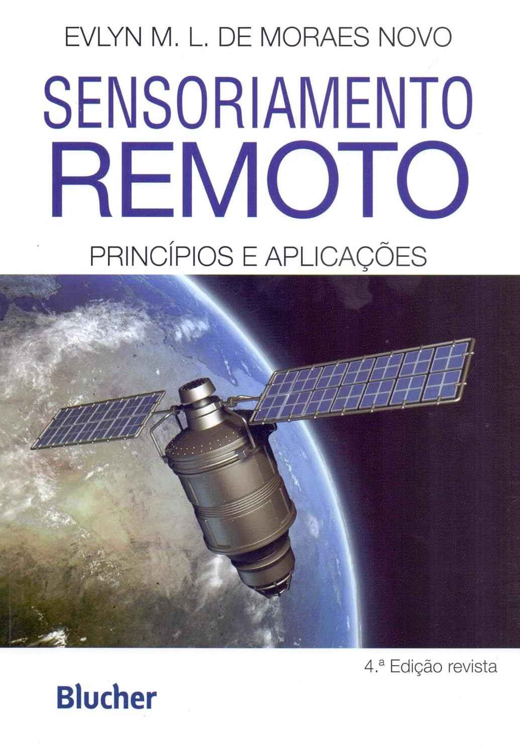 Sensoriamento Remoto: Princípios e Aplicações Essenciais para Geotecnologias
