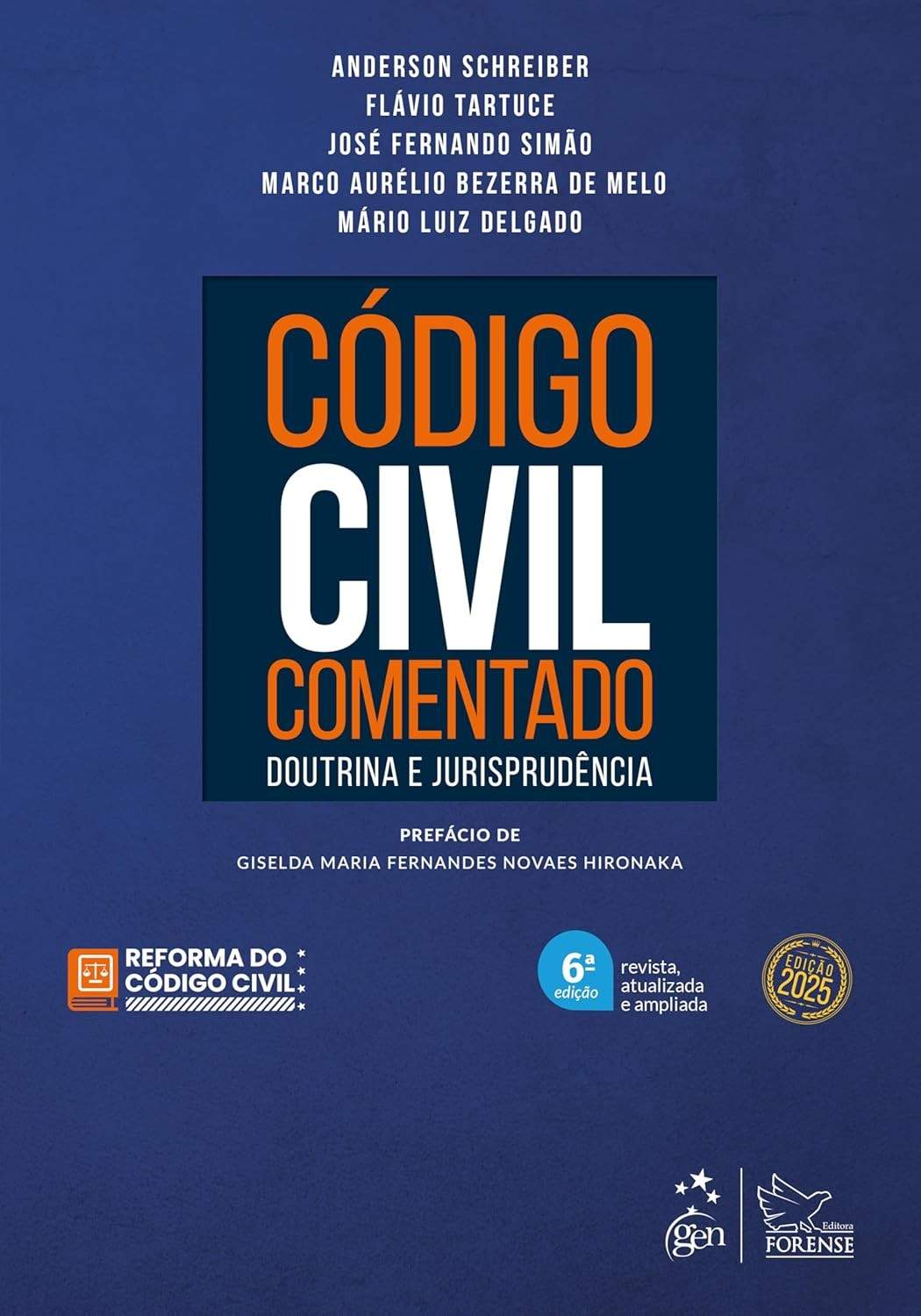 Código Civil Comentado 6ª Edição 2025: Doutrina e Jurisprudência Essencial