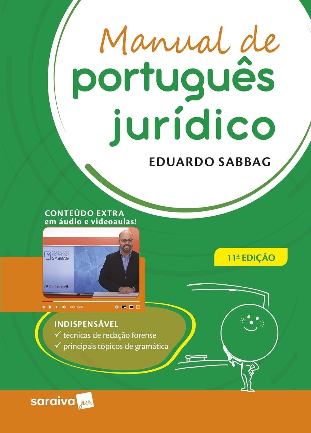 Manual de Português Jurídico 11ª Edição 2023: Domine a Redação Forense com Clareza e Objetividade