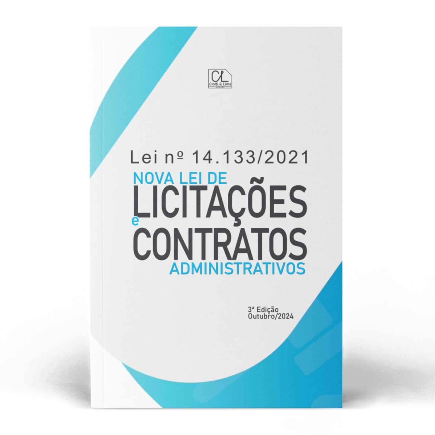 Nova Lei de Licitações e Contratos Administrativos 3ª Edição - Atualizada 2024