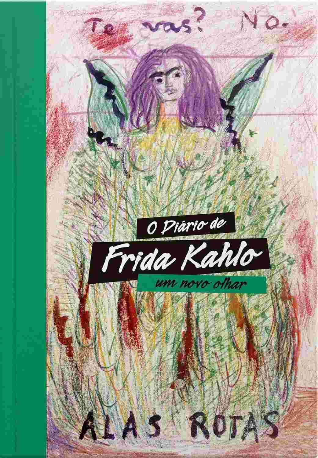 Diário de Frida Kahlo: Edição Especial Capa Dura - Um Novo Olhar Íntimo