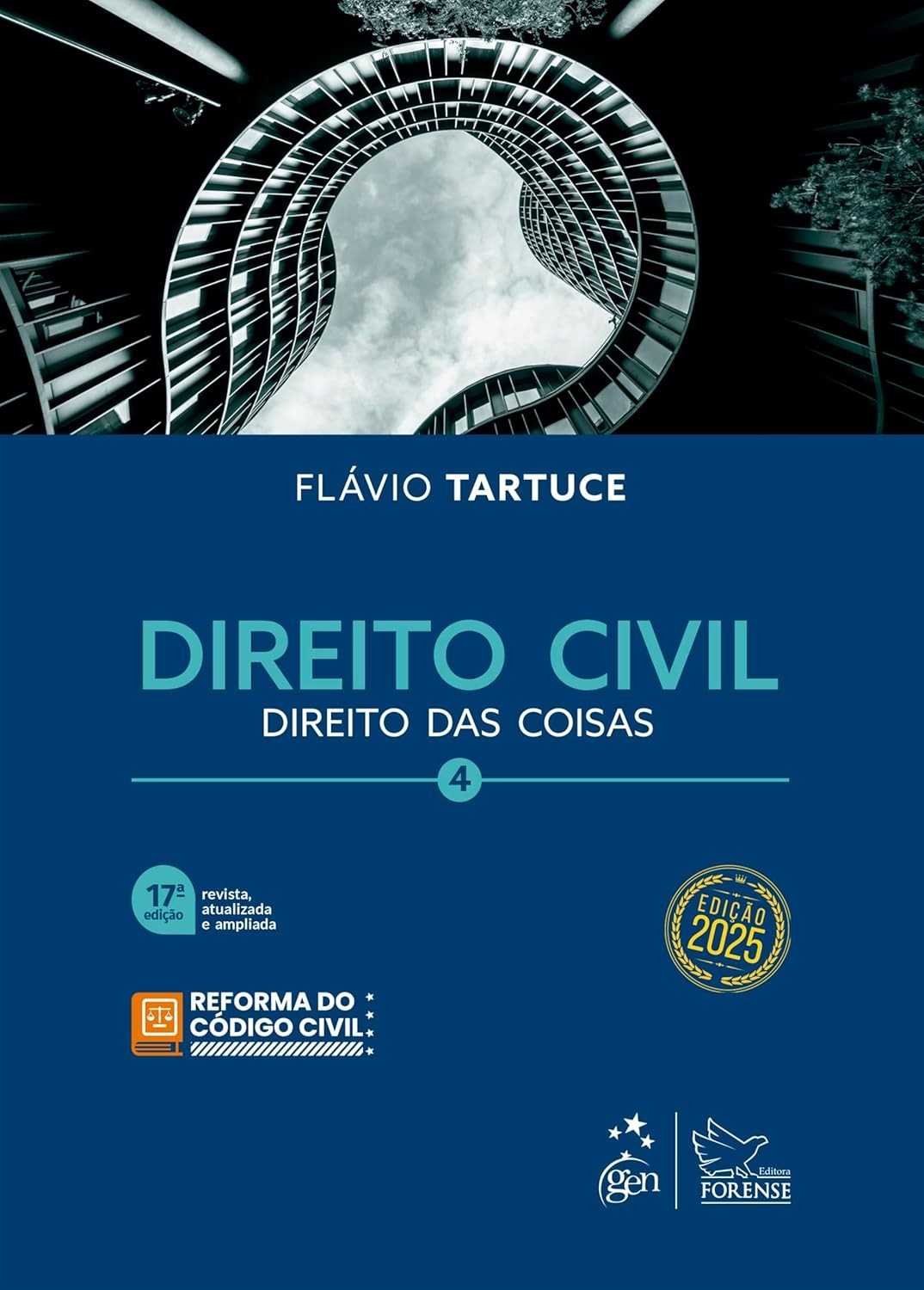 Direito Civil - Direito das Coisas - Vol. 4 - 17ª Edição 2025 | Flávio Tartuce