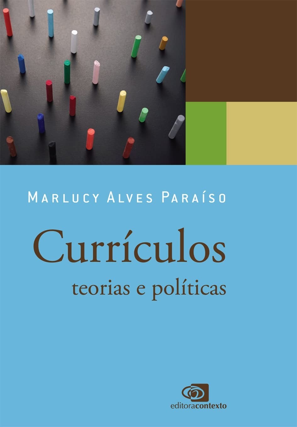 Currículos: Teorias e Políticas Essenciais para a Educação